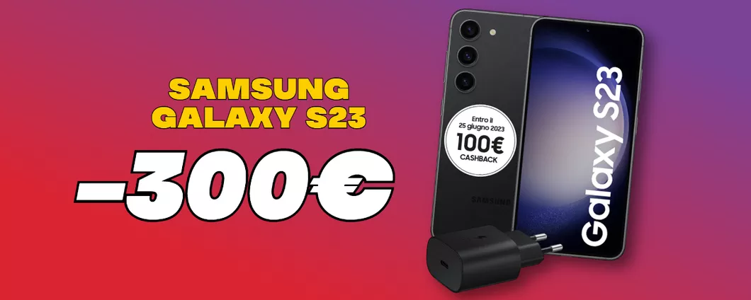 CLAMOROSO Amazon: Samsung Galaxy S23 (con caricabatterie) a MENO DI 690€!