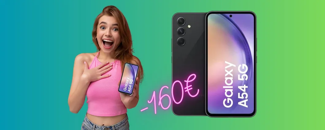 Samsung Galaxy A54: che SCONTO su Amazon, 160€ in MENO