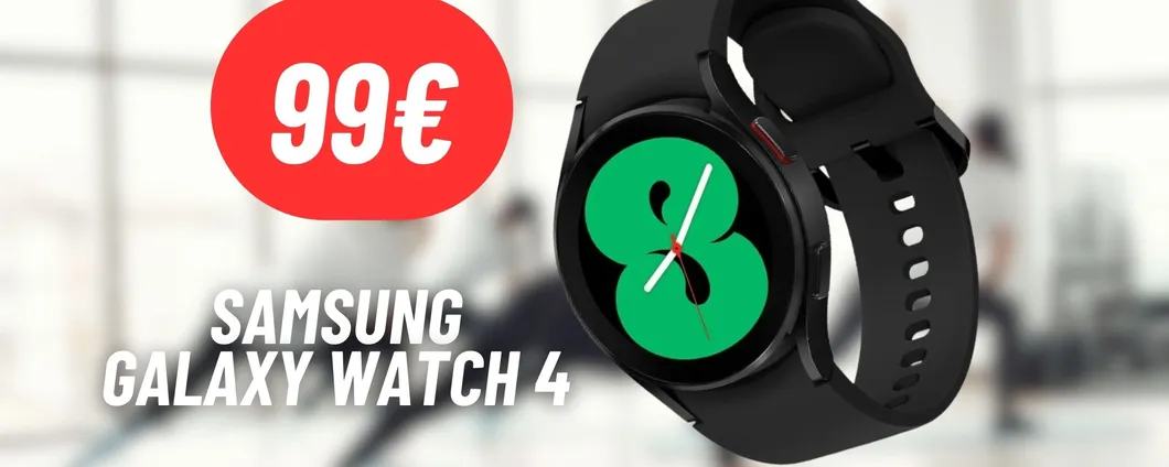 SCENDE SOTTO I 100€ il costo del Samsung Galaxy Watch 4: OCCASIONE UNICA
