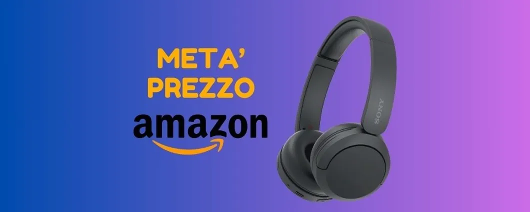Cuffie Sony A META' PREZZO su Amazon (-47% di sconto)!