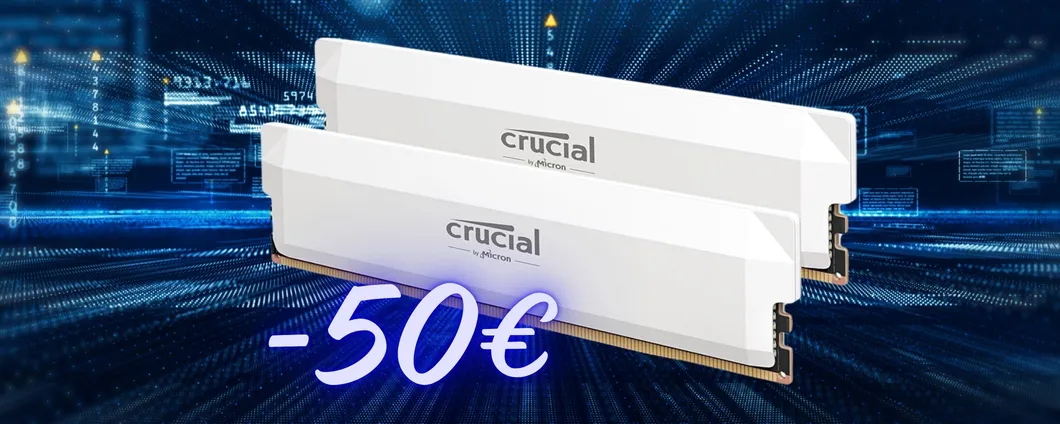 Potenzia il tuo PC con due RAM Crucial Pro DDR5 da 32GB: ora in offerta!