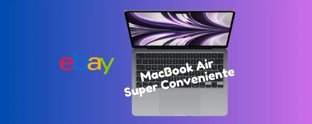 PREZZO SUPER CONVENIENTE: scopri il MacBook Air su eBay!