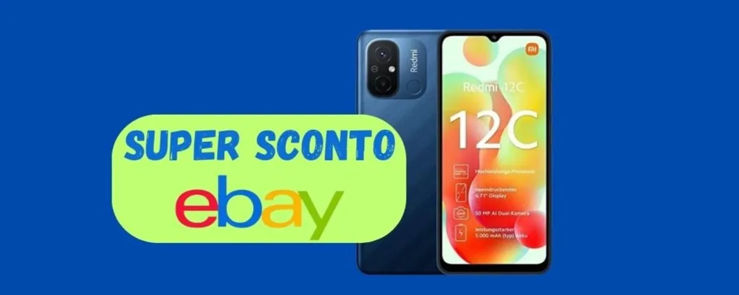 CROLLA IL PREZZO di Xiaomi Redmi 12C, su eBay -47% di sconto