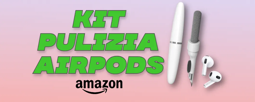 AirPods come nuovi con il kit di pulizia: il prezzo è IRRISORIO