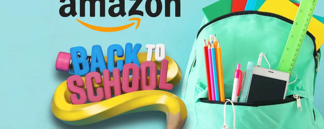 SPECIALE BACK TO SCHOOL: sconti PAZZI di Amazon per poco tempo!