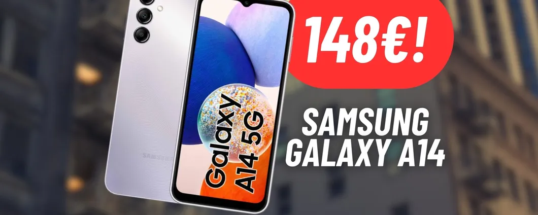 Samsung Galaxy A14 a MENO DI 150€: PREZZO da BEST BUY su Amazon
