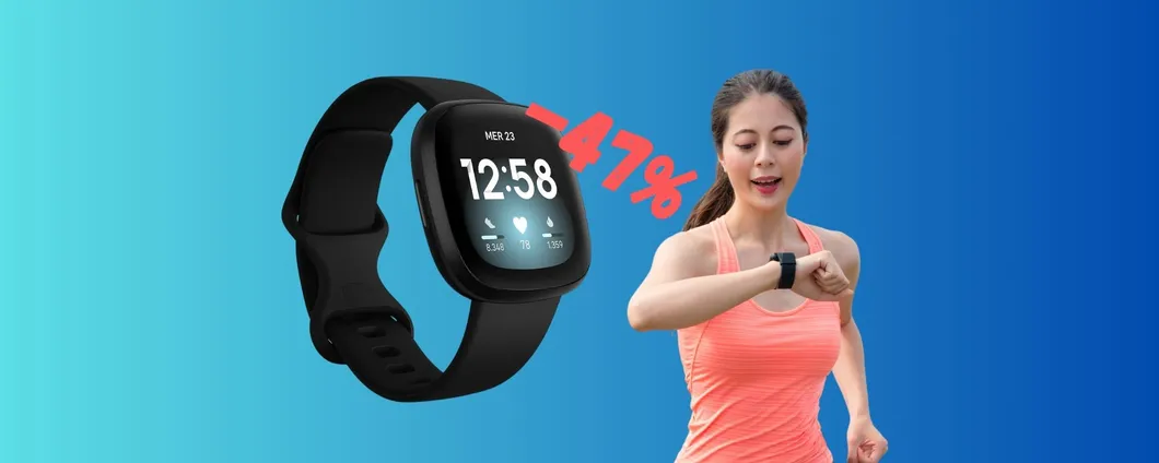 Fitbit Versa 3 al MINIMO STORICO Amazon, ora in SCONTO del 47%