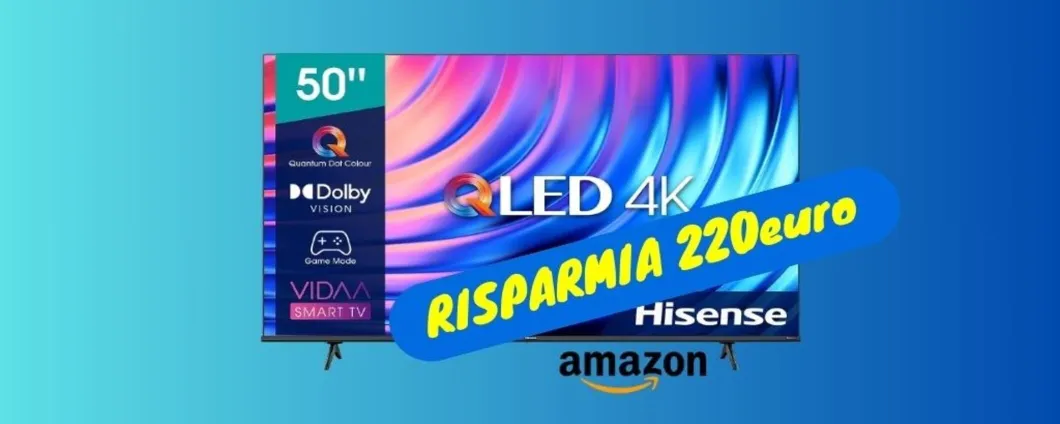 PREZZO BOMBA: tv Hisense da 50 pollici SCONTATA del 37% su Amazon