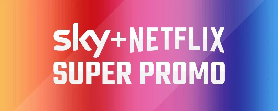 Sky e Netflix in un unico pacchetto? Attivalo a meno di 20€/mese
