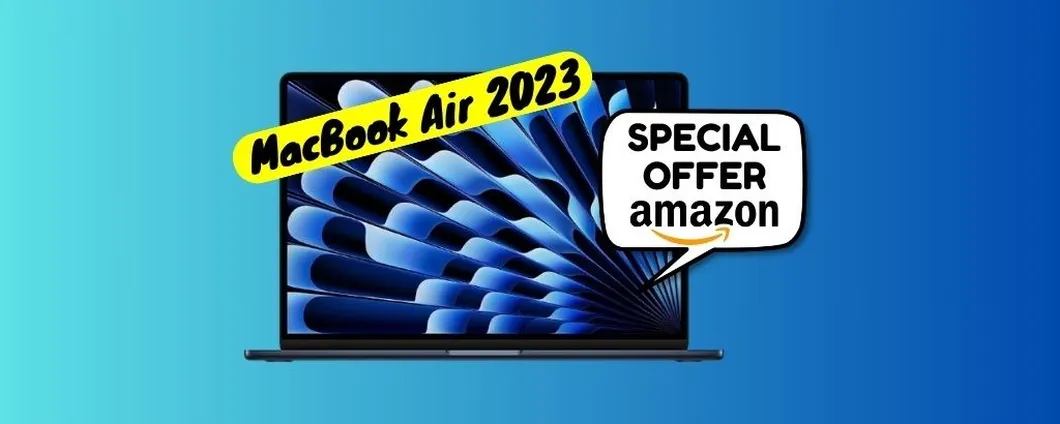 Il nuovissimo MacBook Air 2023 Apple è IN OFFERTA su Amazon! Corri a scoprirlo...