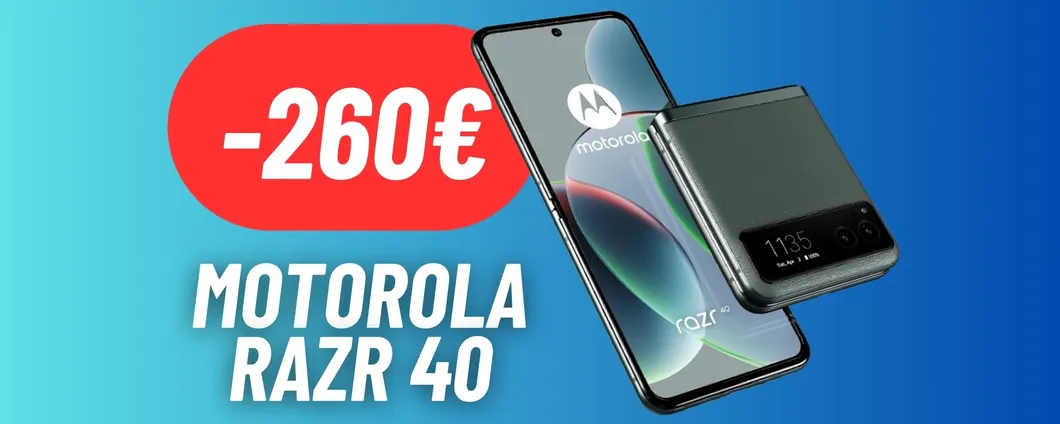 Motorola razr 40: lo smartphone pieghevole PIEGA ANCHE IL PREZZO, risparmia 260€