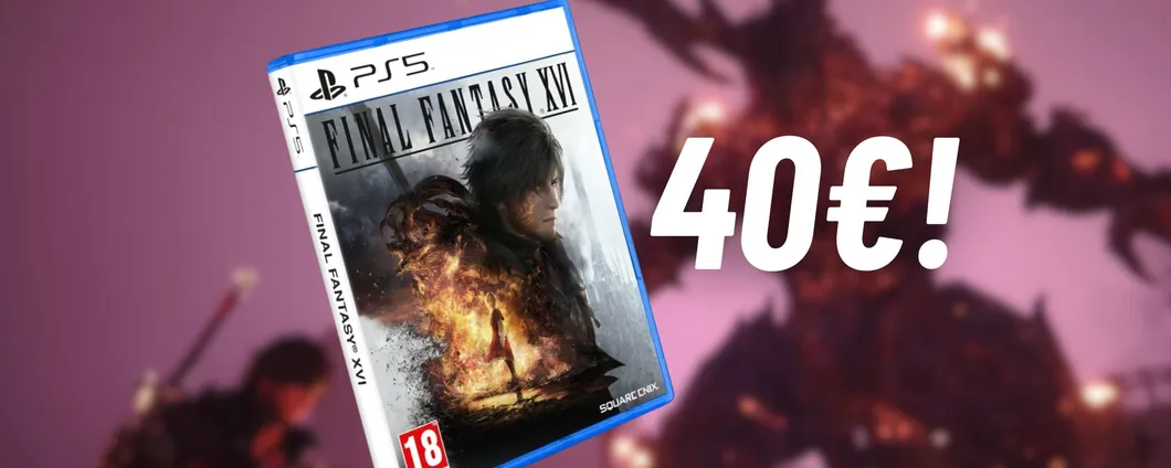 Final Fantasy XVI per PS5 ad un PREZZO BOMBA