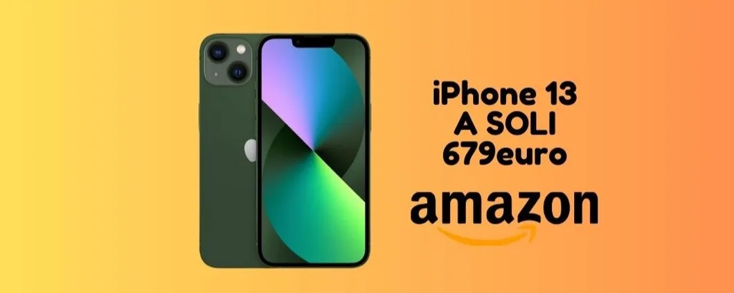 PROMO AMAZON: oggi iPhone 13 tuo ad un prezzo super conveniente!