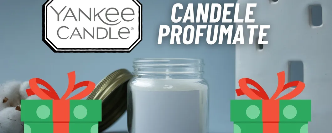 Regali Natale 2023: regala una Candela Profumata targata Yankee Candle, 5 OFFERTE TOP