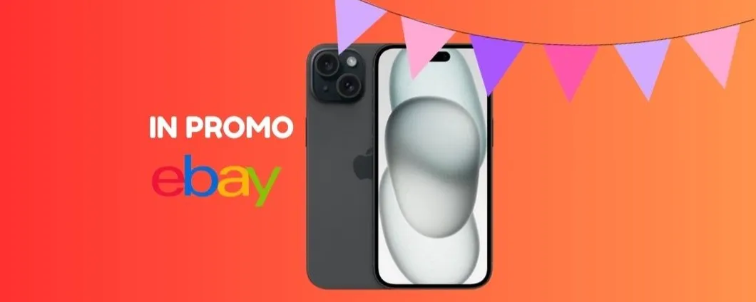 CONTINUA A SCENDERE IL PREZZO di iPhone 15 su eBay, scoprilo ora!