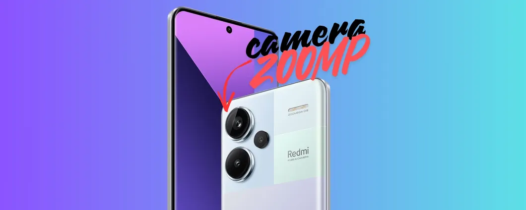Redmi Note 13 Pro+: foto spettacolari con la camera da 200MP e ricarica da 120W