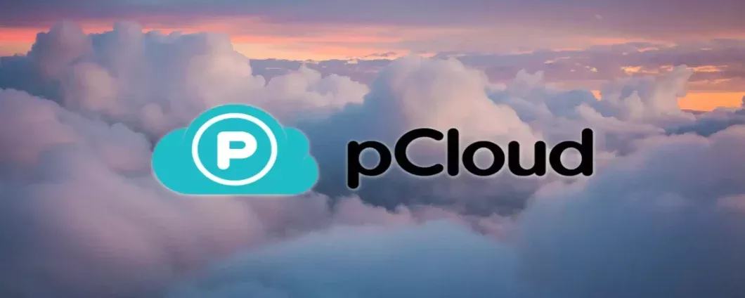 pCloud: la soluzione completa per un archivio affidabile e di qualità