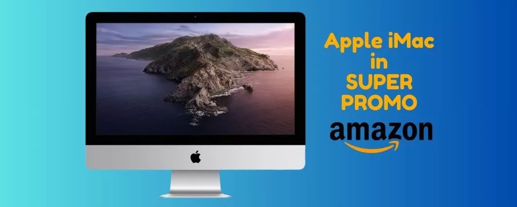 Apple iMac su Amazon a 450 euro IN MENO, corri a prenderlo ora!