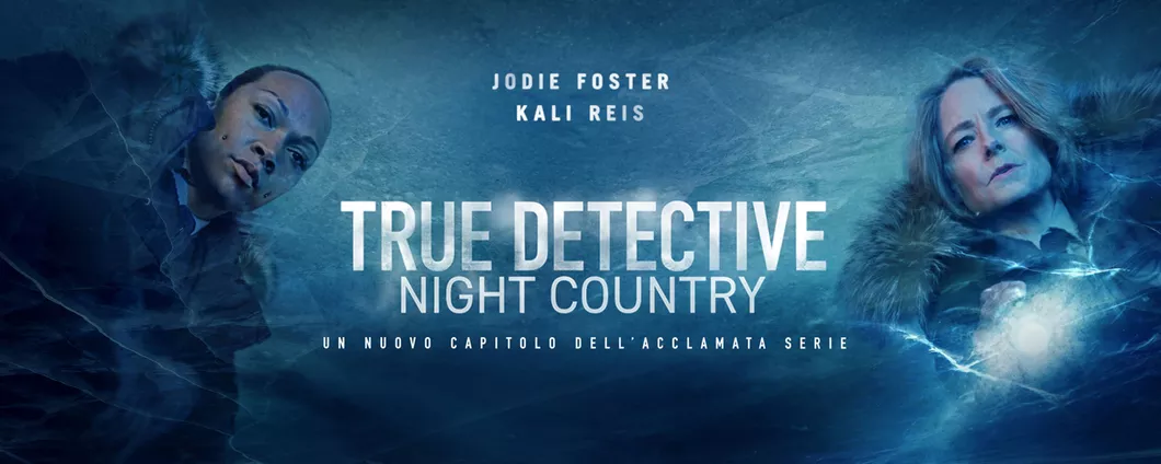 True Detective: Night Country disponibile su NOW da 6,99€ al mese
