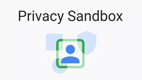 Google estende la sua Privacy Sandbox anche ad Android