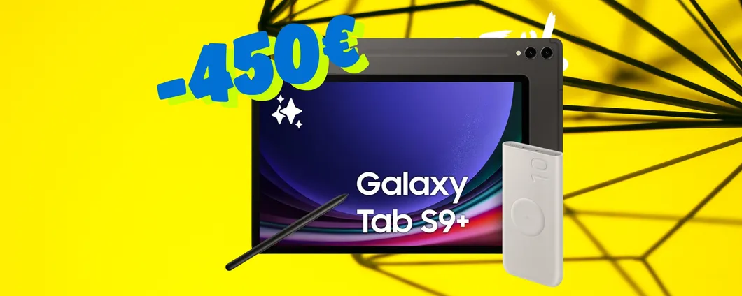 Samsung Galaxy Tab S9+ da 256GB e Battery Pack in SCONTO (anche a rate)