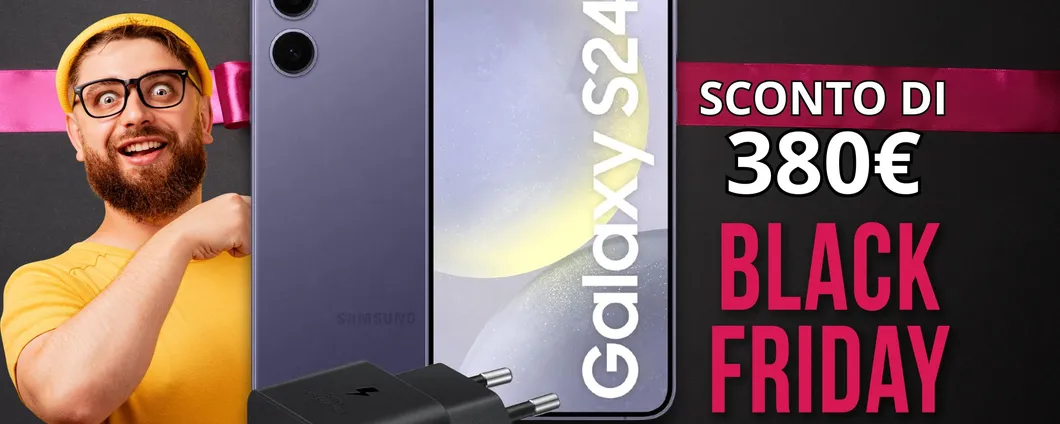 Samsung Galaxy S24+: FOLLIA Black Friday e sconto di 380€ IMMEDIATO su Amazon