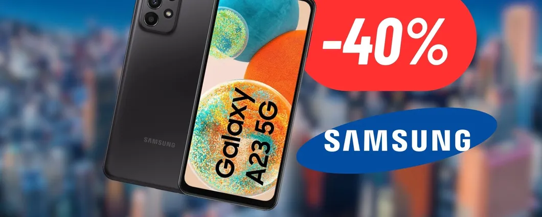 Samsung Galaxy A23 al 40% DI SCONTO con l'offerta di Amazon
