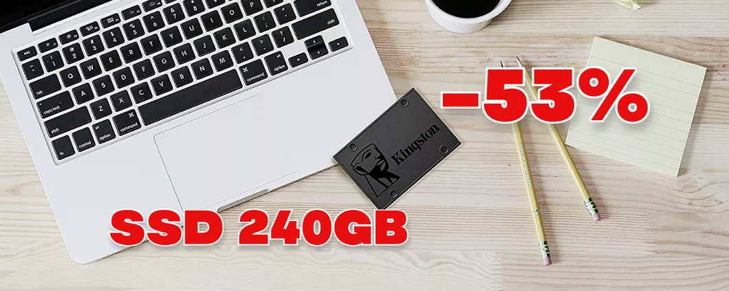 SSD Kingston da 240GB: MEGA SCONTO 53% e prezzo WOW