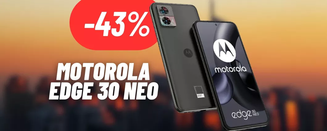 CROLLA DI 130€ il prezzo del Motorola Edge 30 Neo: smartphone bilanciato e veloce ad un PREZZO SHOCK
