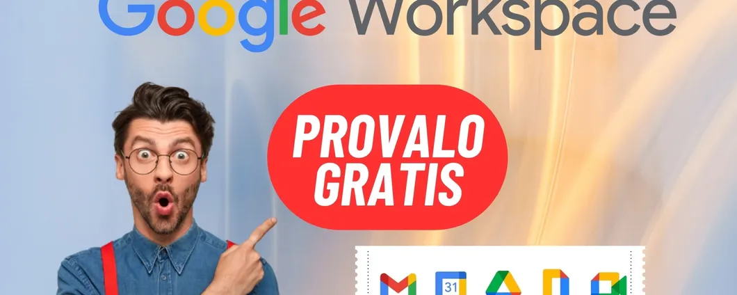 Google Workspace: provalo GRATIS e poi 11,50€ al mese per tutti i servizi lavorativi Google