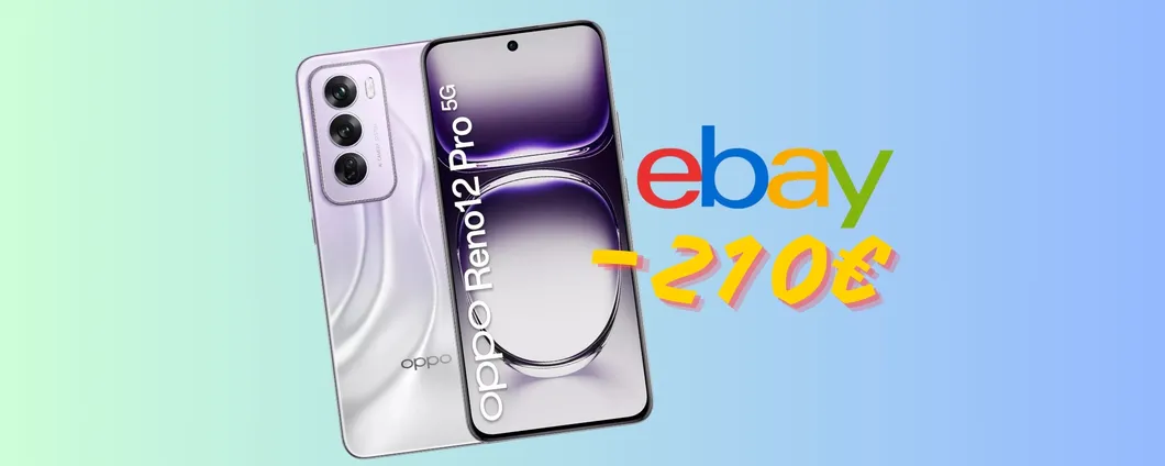 OPPO Reno 12 Pro 5G (12/512GB) oggi è tuo a 210€ in meno e pagabile a rate