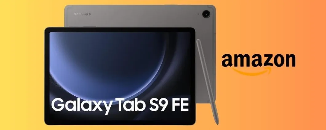 Samsung Galaxy Tab S9 FE su Amazon ti costa 100 euro IN MENO!