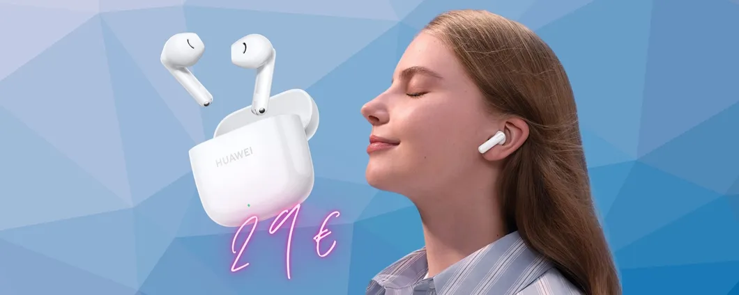 Huawei FreeBuds SE 2: auricolari economici senza trascurare la qualità (-41%)