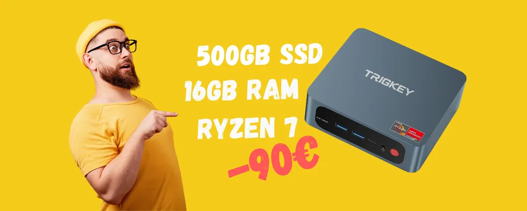 Mini PC BESTIALE con Ryzen 7, 16GB RAM e 500GB SSD (-90€)