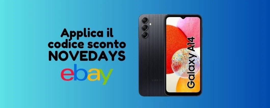 Oggi su eBay Samsung Galaxy A14 ti costa SOLO 119 euro, prendilo subito!
