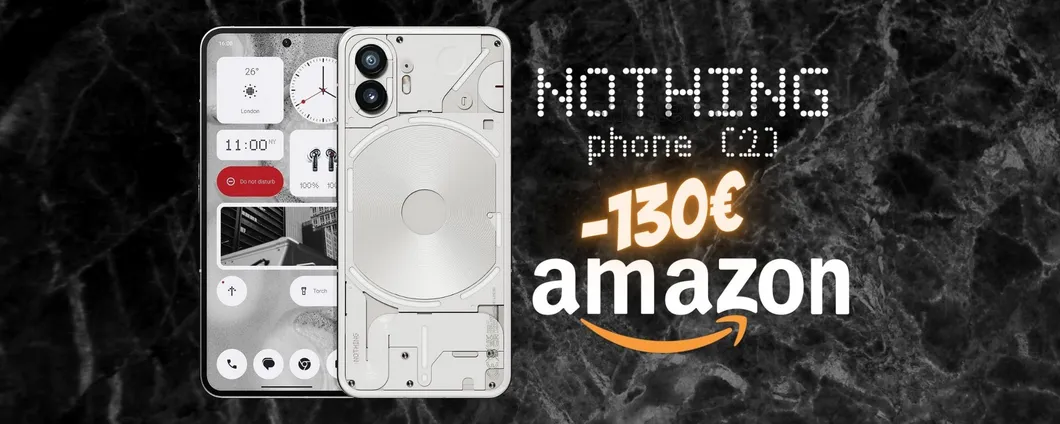 Nothing Phone (2) a PREZZO MAI VISTO su Amazon (-130€)