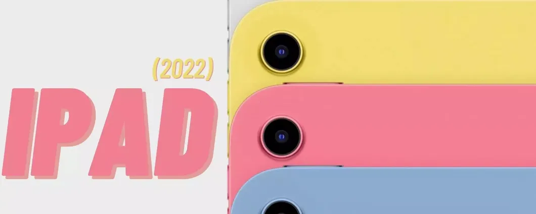 iPad (2022): con un prezzo così è PERFETTO per gli studenti