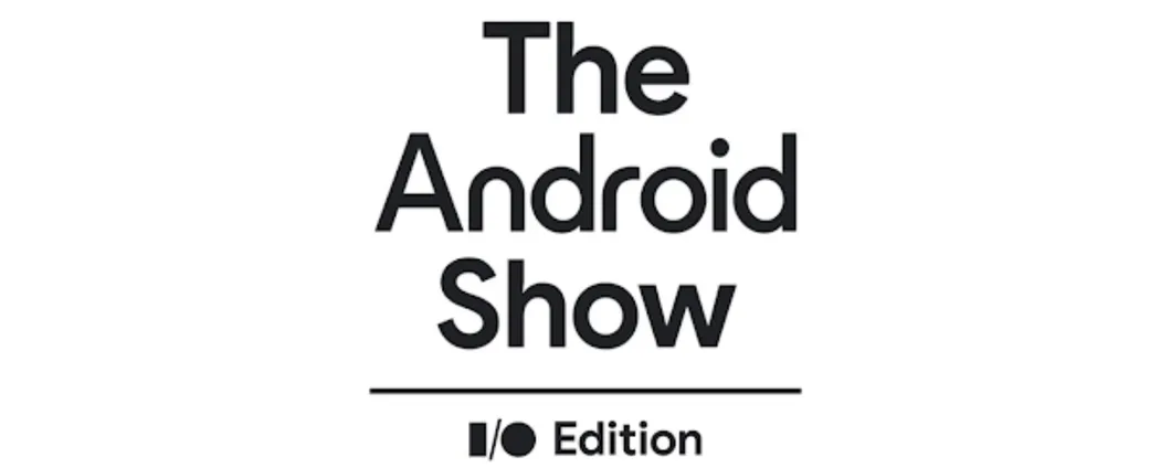 Google annuncia un evento dedicato ad Android prima di I/O 2025