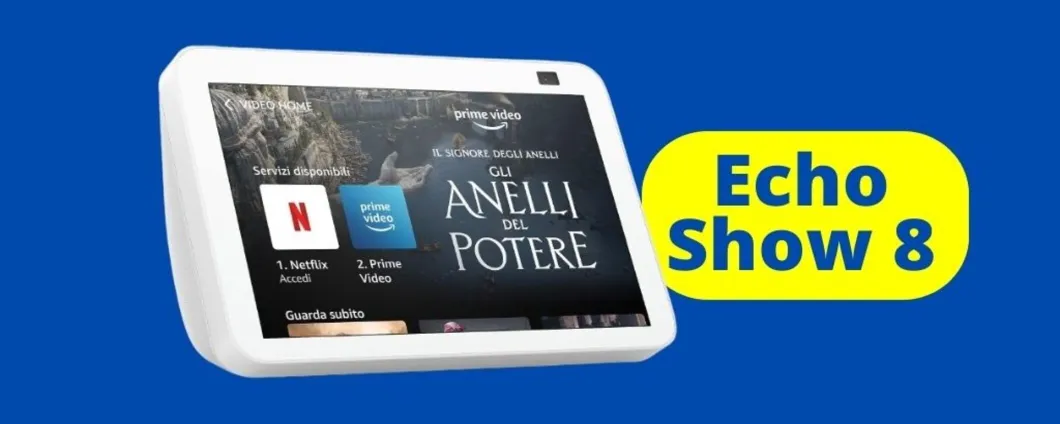 Echo Show 8 OGGI su Amazon LO PAGHI 40 euro IN MENO