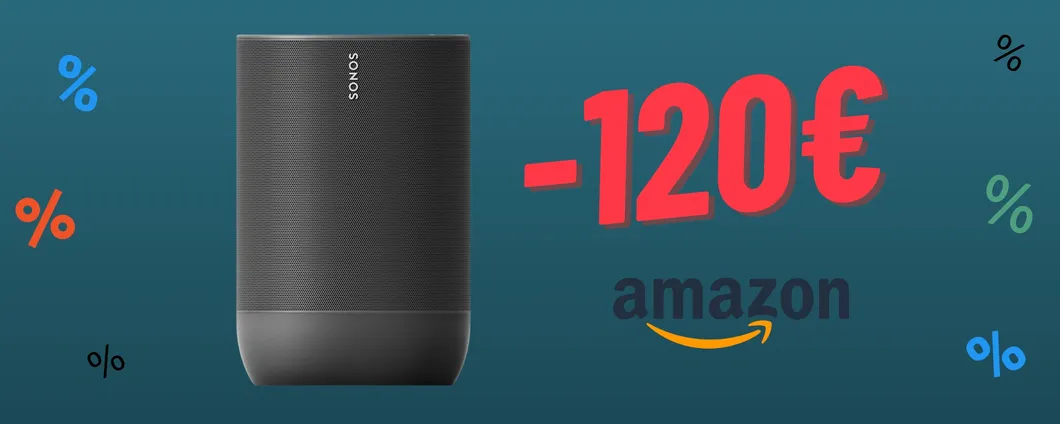 Sonos Move, lo Smart Speaker di qualità PREMIUM, ora tuo con 120€ IN MENO!