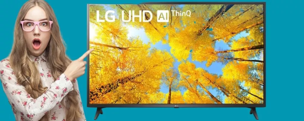 OGGI la TV Smart LG 4K da 43 pollici ti costa 180 euro IN MENO
