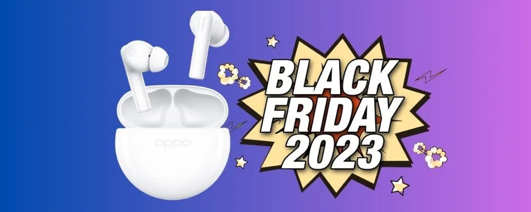 Con il Black Friday le OPPO Enco Buds2 sono tue ad un PREZZO OUTLET (Amazon)