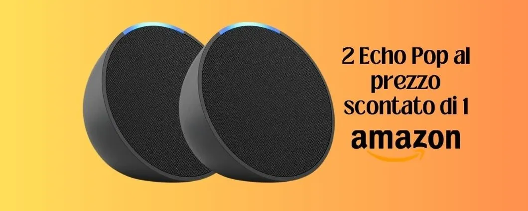 Amazon anticipa il Black Friday: 2 Echo Pop al prezzo scontato di 1!